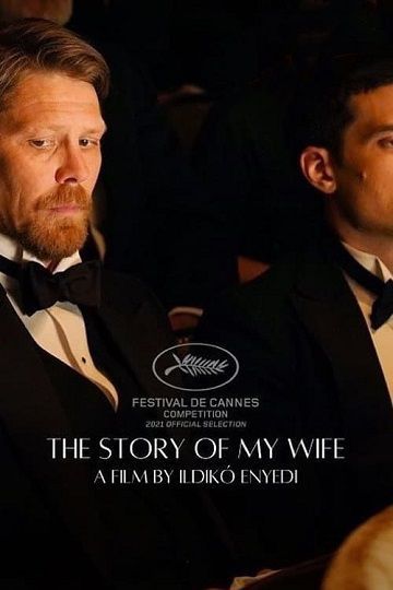 دانلود فیلم The Story of My Wife 2021 داستان همسرم