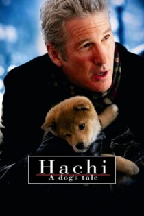 دانلود فیلم Hachi A Dogs Tale 2009 هاچی داستان یک سگ