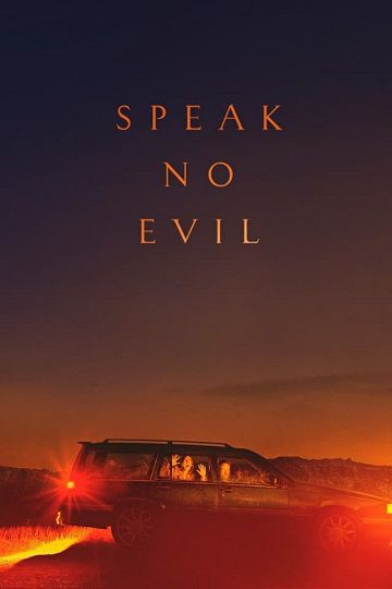 دانلود فیلم Speak No Evil 2022 از پلیدی نگو