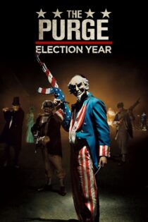 دانلود فیلم The Purge: Election Year 2016 پاکسازی: سال انتخابات