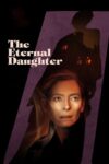 دانلود فیلم The Eternal Daughter 2022 دختر ابدی