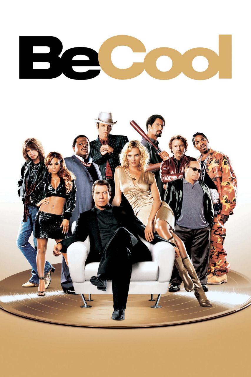 دانلود فیلم Be Cool 2005 باحال باش