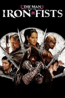 دانلود فیلم The Man with the Iron Fists 2012 مردی با مشت‌های آهنین