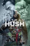 دانلود انیمیشن Batman: Hush 2019 بتمن: هاش