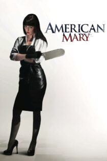 دانلود فیلم American Mary 2012 مری آمریکایی