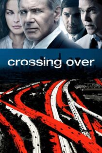 دانلود فیلم Crossing Over 2009 عبور