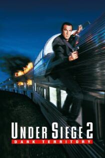 دانلود فیلم Under Siege 2: Dark Territory 1995 تحت محاصره ۲: قلمرو تاریکی