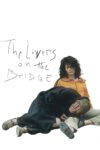 دانلود فیلم The Lovers on the Bridge 1991 عاشقان روی پل