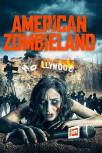 دانلود فیلم American Zombieland 2020 زامبی لند آمریکایی