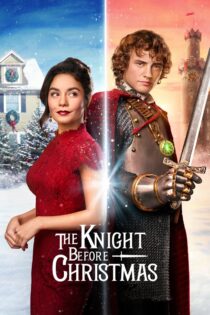 دانلود فیلم The Knight Before Christmas 2019 شوالیه قبل از کریسمس