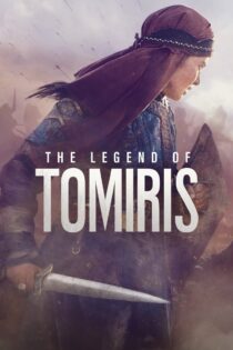 دانلود فیلم The Legend of Tomiris 2019 افسانه تومیریس