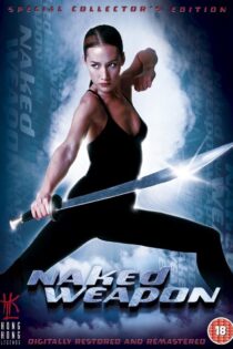 دانلود فیلم Naked Weapon 2002 اسلحه برهنه